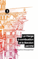 Vierge à combustion et le Baryton perché (La)